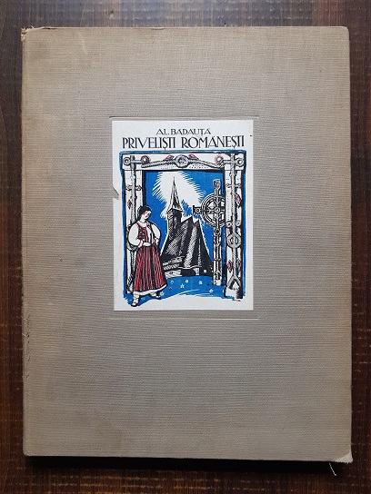 Alexandru Badauta – Privelisti romanesti (1932)