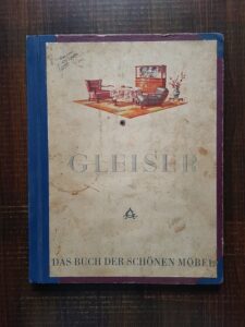 Albert Gleiser - Das buch der schönen möbel/ Cartea mobilierului frumos