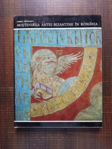 Corina Nicolescu - Mostenirea artei bizantine in Romania