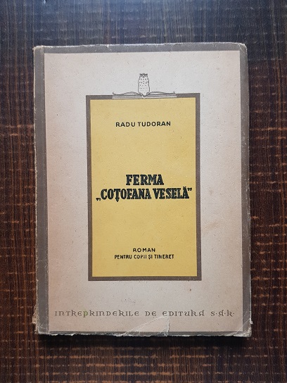 Radu Tudoran – Ferma Cotofana vesela (1946)