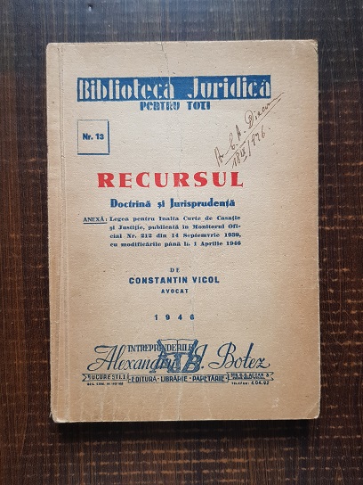 Constantin Vicol – Recursul. Doctrina si jurisprudenta (1946)