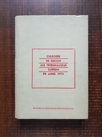 Culegere de decizii ale Tribunalului Suprem pe anul 1975