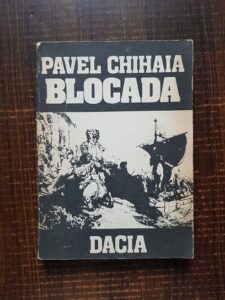 Pavel Chihaia - Blocada