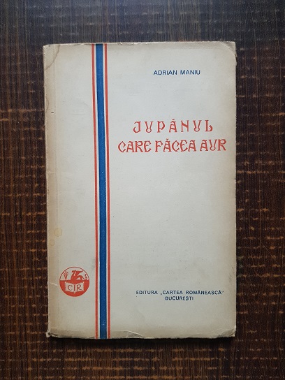 Adrian Maniu – Jupanul care facea aur (1930)