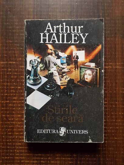 Arthur Hailey – Stirile de seara