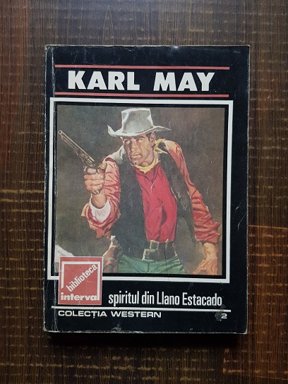 Karl May – Spiritul din Llano Estacado