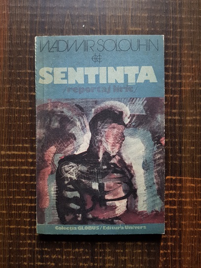 Vladimir Solouhin – Sentinta, reportaj liric