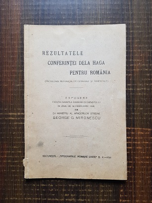 George G. Mironescu – Rezultatele conferintei de la Haga pentru Romania. Problema reparatiilor germane si orientale (1930)