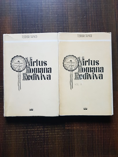 Teodor Tanco – Virtus Romana Rediviva 2 volume