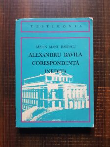 Marin Manu Badescu - Alexandru Davila. Corespondenta inedita (cu autograful autorului)