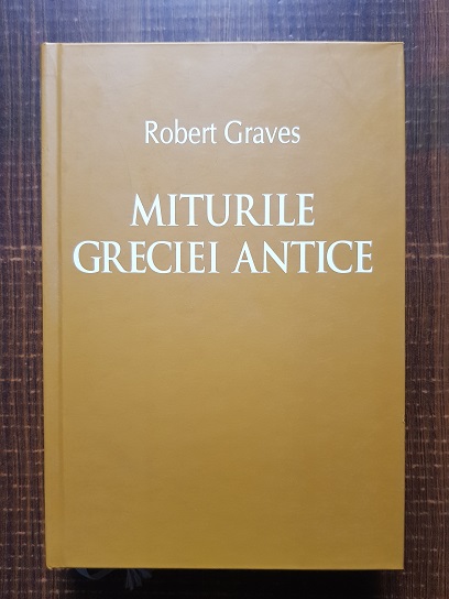 Robert Graves – Miturile Greciei Antice