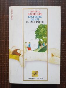 Charles Baudelaire - Les fleurs du mal. Florile raului (1998)
