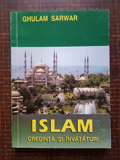 Ghulam Sarwar – Islam. Credinta si invataturi