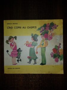 Draga Neagu - Cand copiii au oaspeti