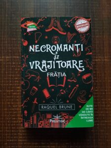 Raquel Brune - Necromanti si Vrajitoare. Fratia