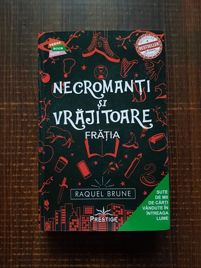 Raquel Brune – Necromanti si Vrajitoare. Fratia