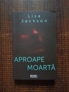 Lisa Jackson - Aproape moarta