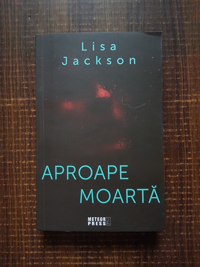 Lisa Jackson – Aproape moarta