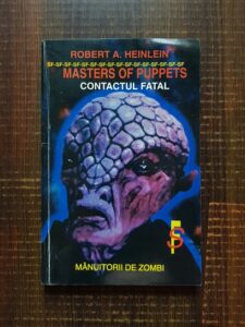 Robert A. Heinlein - Masters of puppets. Contactul fatal. Manuitorii de zombi