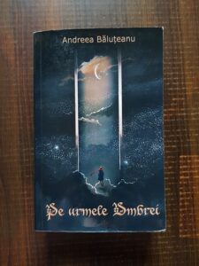 Andreea Baluteanu - Pe urmele umbrei