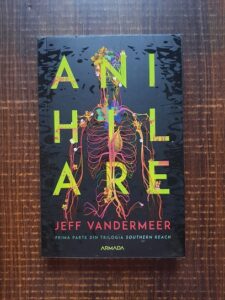 Jeff Vandermeer - Anihilare volumul 1
