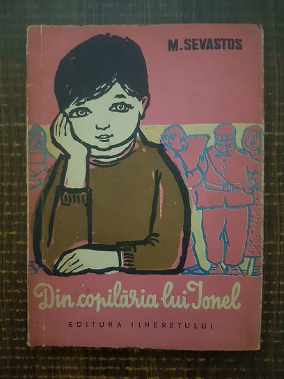 M. Sevastos – Din copilaria lui Ionel (1962, ilustratii de Maria Ioan)