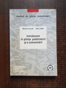 Michael Kunczik - Introducere in stiinta publicisticii si a comunicarii