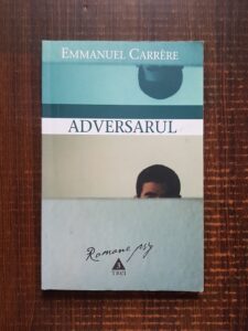 Emmanuel Carrere - Adversarul