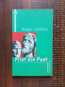 Roger Caillois - Pilat din Pont