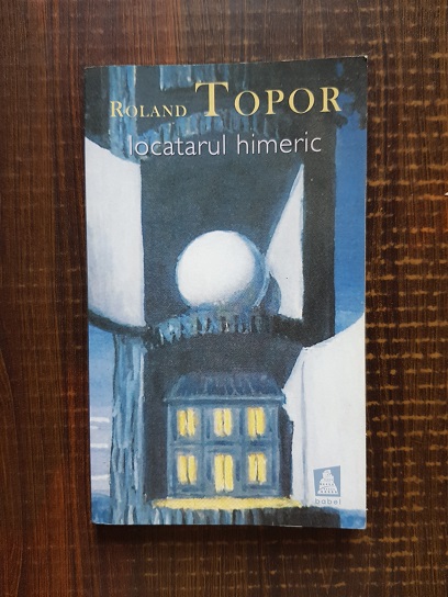 Roland Topor – Locatarul himeric