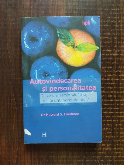 Howard S. Friedman - Autovindecarea si personalitatea