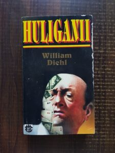 William Diehl - Huliganii