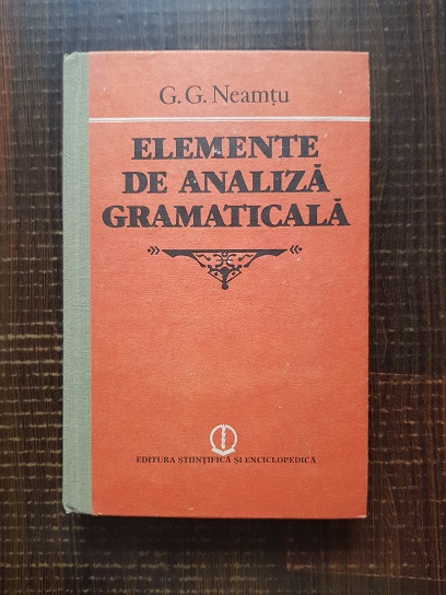 G. G. Neamtu – Elemente de analiza gramatica