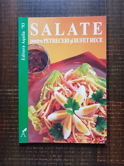 Salate pentru petreceri si bufet rece
