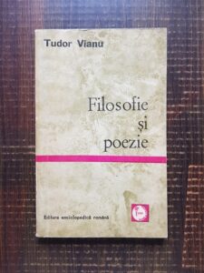 Tudor Vianu - Filosofie si poezie