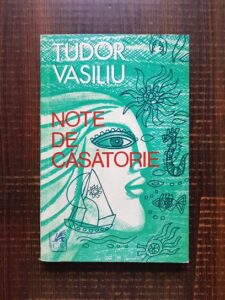 Tudor Vasiliu - Note de casatorie