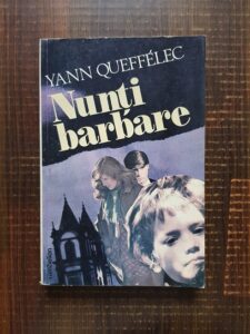 Yann Queffelec - Nunti barbare