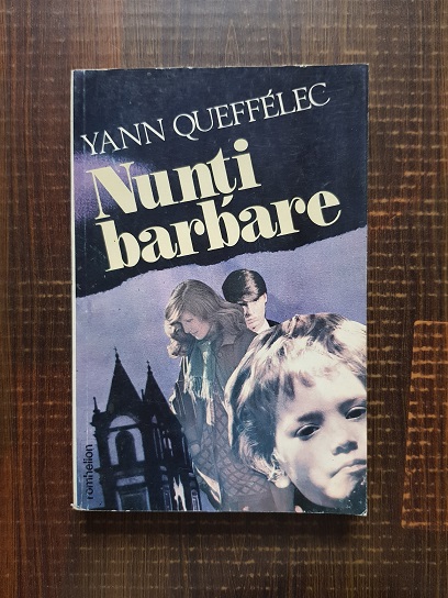 Yann Queffelec – Nunti barbare