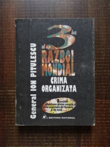 Ion Pitulescu - Al 3 lea razboi mondial crima organizata