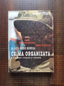 General Ion Pitulescu - Al 3-lea razboi mondial. Crima organizata