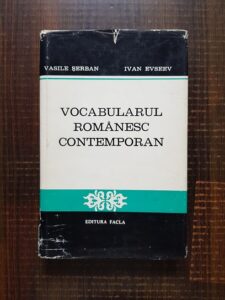 Vasile Serban - Vocabularul romanesc contemporan. Schita de sistem