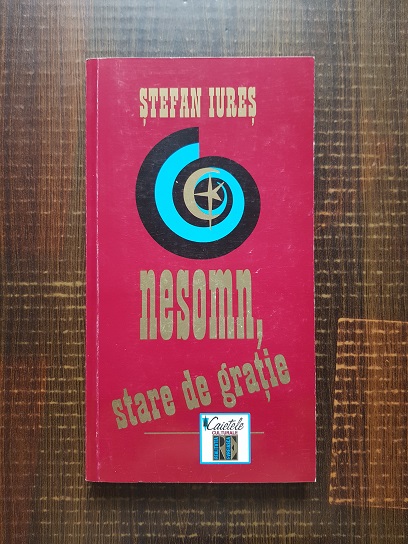 Stefan Iures – Nesomn, Stare De Gratie