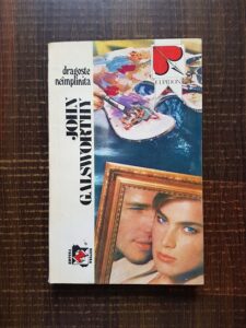 John Galsworthy - Dragoste neimplinita