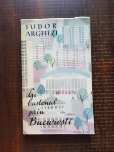 Tudor Arghezi - Cu bastonul prin Bucuresti (1961)