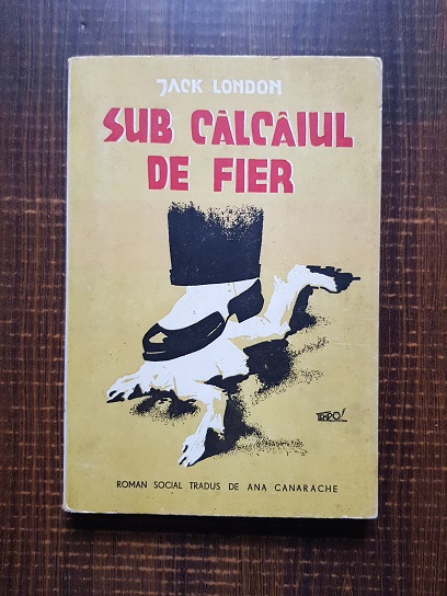 Jack London - Sub calcaiul de fier (1945)