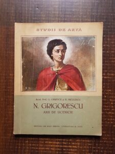 G. Oprescu - N. Grigorescu. Anii de ucenicie