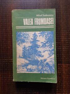 Mihail Sadoveanu - Valea frumoasei
