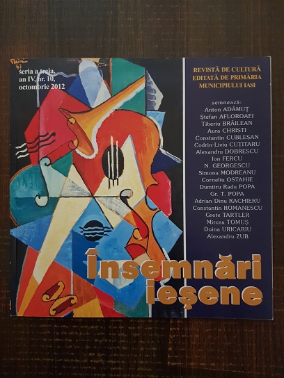 Insemnari iesene. Revista de cultura. Seria a treia, an IV, nr. 10, octombrie 2012