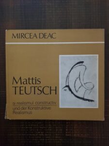 Mircea Deac - Mattis Teutsch si realismul constructiv. Album