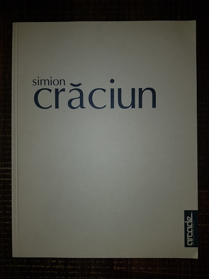 Simion Craciun. Zidul. Pictura (2007, cu autograful si dedicatia autorului)